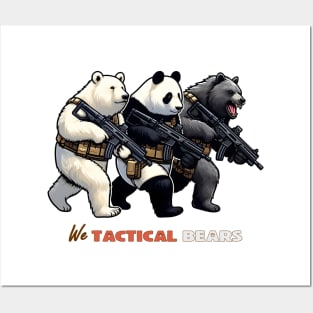 We Tactical Bears Posters and Art